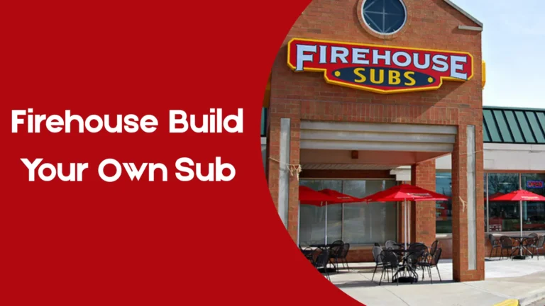 Firehouse Build Your Own Sub