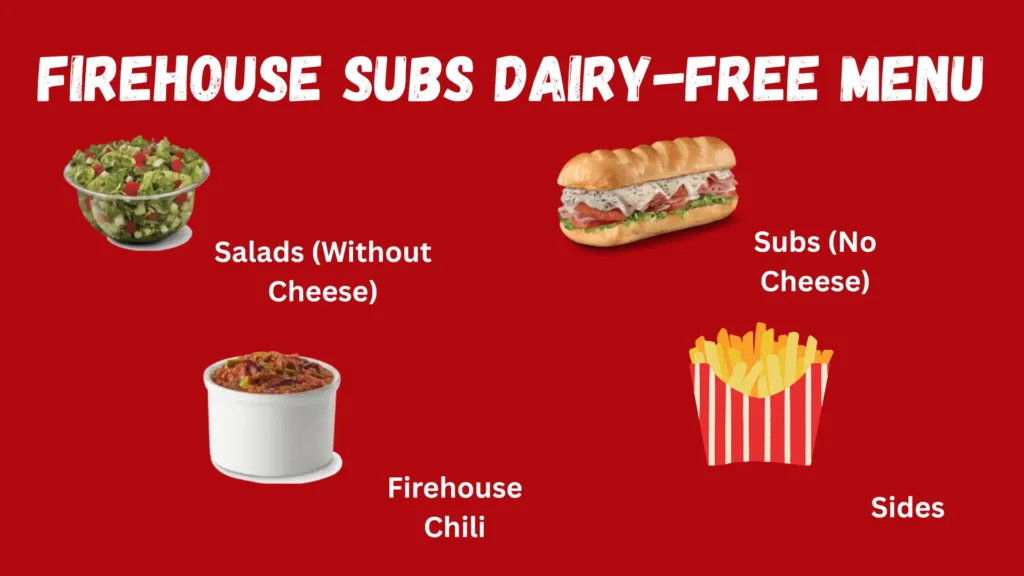 Firehouse Subs Dairy-Free Menu