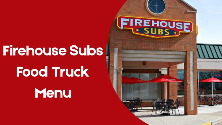 Firehouse Subs Food Truck Menu