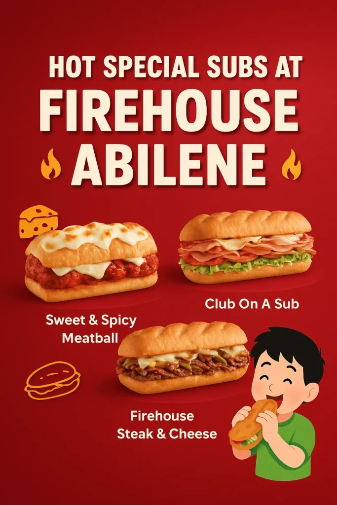 Firehouse Subs Abilene Menu With Latest Prices 2026 1 Hot Special Subs at Firehouse Abilene