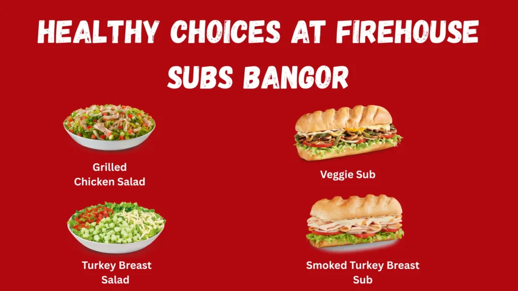 Firehouse Subs Bangor Menu With Latest Prices & Calories 1 Healthy Choices at Firehouse Subs Bangor