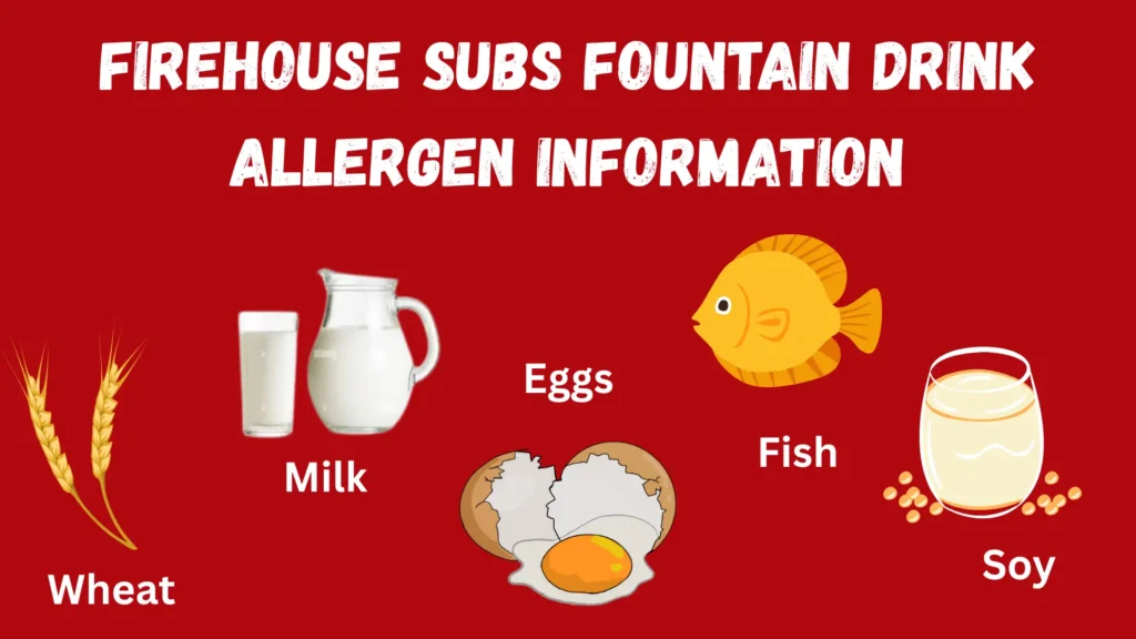 Firehouse Subs Fountain Drink Allergen Information