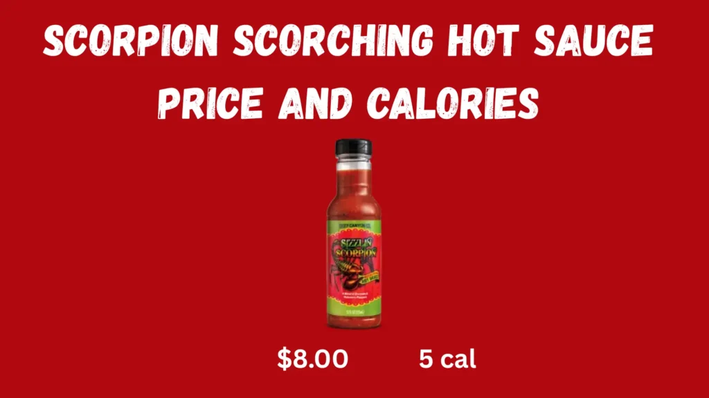 Firehouse Subs Scorpion Scorching Hot Sauce: Deep Canyon Co.Sizzlin’ Dynamite 2 Scorpion Scorching Hot Sauce Price And Calories