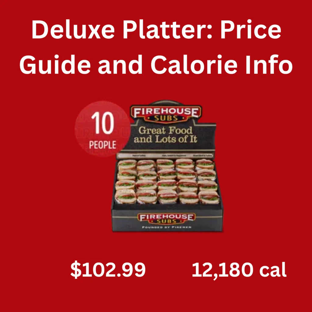 Deluxe Platter Price Guide and Calories