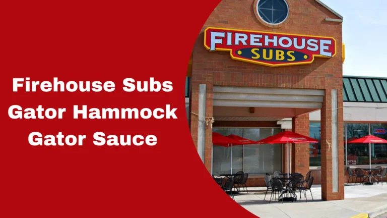 Firehouse Subs Gator Hammock Gator Sauce
