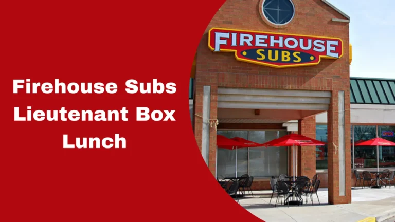 Firehouse Subs Lieutenant Box Lunch