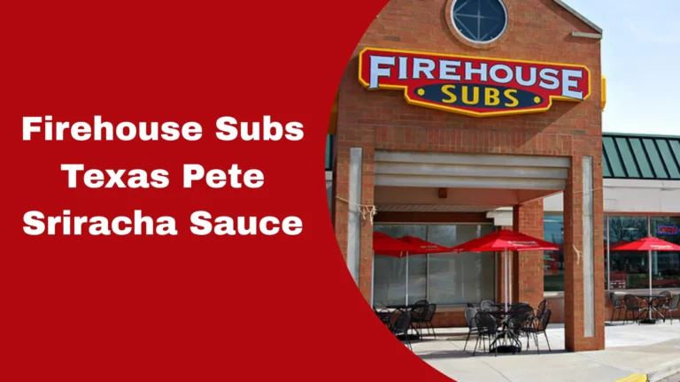 Firehouse Subs Texas Pete Sriracha Sauce